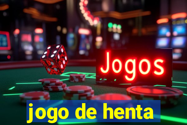 jogo de henta